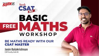 CSAT Basic Maths Workshop for non math Students  Part 1 [upl. by Rellim]