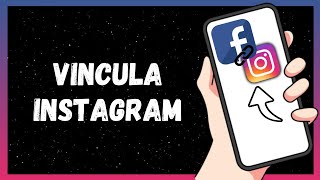 Cómo Vincular Facebook Con Instagram  Muy Fácil 2024 [upl. by Haldan]