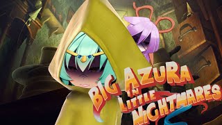 Big Azura in Little Nightmares feat Mercy [upl. by Yerggoeg]