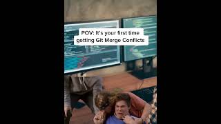 First Time Getting a Git Merge Conflict Panic Mode Activated 😱💻 programming memes shortsfeed [upl. by Loralie481]