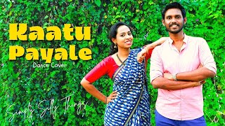 Kaattu Payale  Dance Cover  Soorarai Pottru  Simply Silly Things [upl. by Janetta]