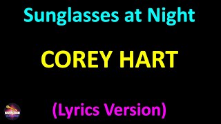 Corey Hart  Sunglasses at Night Lyrics version [upl. by Thordis]