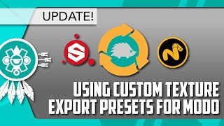 MODO Use Custom Export Presets with the Substance Painter LiveLink UPDATE [upl. by Fanchan179]