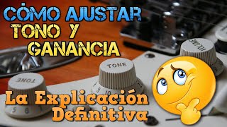 Cómo Ajustar TONO DISTORSIÓN y VOLUMEN de Guitarra y Amplificador La Explicación DEFINITIVA [upl. by Leahcimnoj]