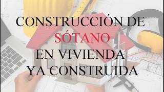 Construcción de Sótano bajo vivienda ya construida [upl. by Hashum]