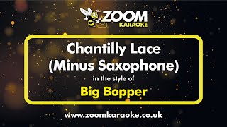 No Sax Please Big Bopper  Chantilly Lace  Backing Track Minus Saxophone  With Lyrics [upl. by Aiam]