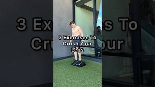 Crush Your Legs With These 3 Exercises [upl. by Nyladnek]