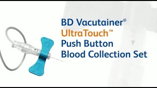 HOW TO USE BD VACUTAINER ULTRATOUCH PUSH BUTTON BLOOD COLLECTION SET [upl. by Yelnik]