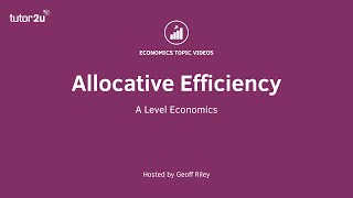 Economic Efficiency  Allocative Efficiency I A Level and IB Economics [upl. by Adniled912]