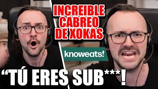 XOKAS CABREADISIMO POR COMENTARIO SOBRE KNOWEATS [upl. by Welbie]