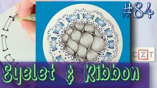 EYELET amp RIBBON  Easy Zentangle ® Patterns  Day 84  100 Days of Zentangle 2020 [upl. by Grosvenor]