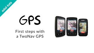 minituts GPS TwoNav First steps with a TwoNav GPS [upl. by Fitzsimmons]