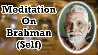 Ribhu Gita Part 22 Meditation on Brahman Self Ramana Maharshi VendantaZenOneness [upl. by Ardisj148]