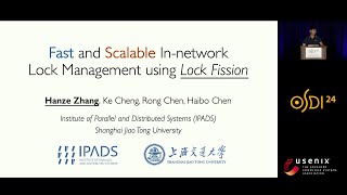 OSDI 24  Fast and Scalable Innetwork Lock Management Using Lock Fission [upl. by Port569]