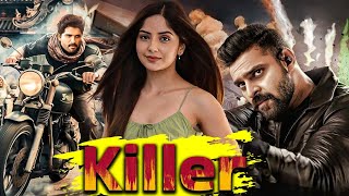 Killerquot South Hindi Dubbed Blockbuster Romantic Action Movie Full HD 1080p  Sai Karthik Ravi [upl. by Maurili]