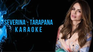 SEVERINA  TARAPANA KARAOKE [upl. by Ella]