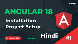 Setup Environment amp Install Angular 18  Angular 18 Tutorials in Hindi  part 1 [upl. by Pillihp]