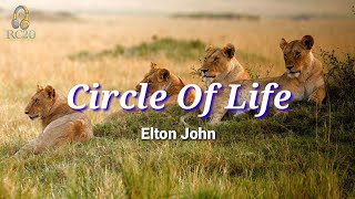 Circle Of Life Lyrics by Elton John [upl. by Brotherson423]