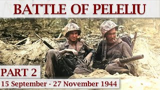 Battle of Peleliu 1944  Part 2 – A Horrible Place [upl. by Nannahs]