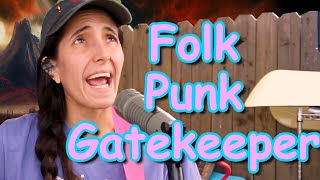 Folk Punk Gatekeeper [upl. by Oremar]