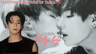 BTS Taekook fanfiction in Tamil 💞 mafias baby boy ✨ episode 8 [upl. by Zerlina]