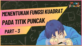 Fungsi Kuadrat 3  Menentukan Fungsi Kuadrat pada titik puncak [upl. by Asehr170]