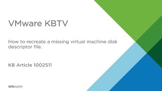 How to recreate a missing Virtual Machine Disk Descriptor File VMDK KB1002511 [upl. by Aiepoissac]