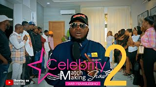 Celebrity matchmaking show EPISODE 2 ft Okele Mc lively jigan eko savage farulee ang Gaji [upl. by Wendel185]