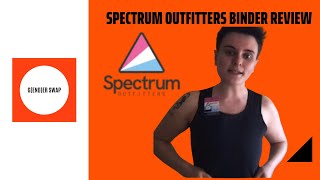 Spectrum Outfitters Binder ReviewGender Swap Trans Nonbinary Trans Guys [upl. by Oicneconi]