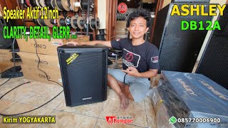 786 Speaker aktif 12 inch ashley DB12A 2 Way full range  Sigit  JOGJA [upl. by Tamarra]