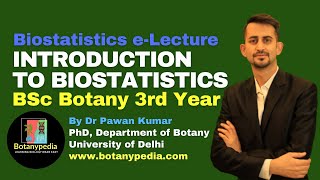 Introduction to Biostatistics  Lecture Series  BSc Botany [upl. by Nostrebor378]