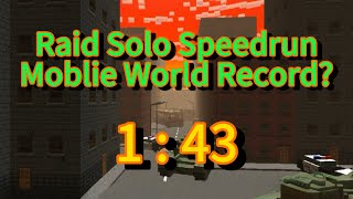 Raid Solo Speedrun In 143 Mobile World Record [upl. by Elsi]