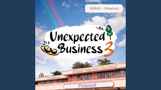 Unexpected Business Season 3 Polaroid Original Television Soundtrack [upl. by Conlan]