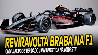 B0MBA DO DIA CADILLAC DANDO UM quotGOLPEquot NA ANDRETTI E DEVE ENTRAR NA F1 EM 2026 RUMOR FORTE [upl. by Aicxela]