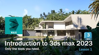 Beginner Introduction to 3ds Max 20232024 for architecture Lesson 1 [upl. by Accalia775]