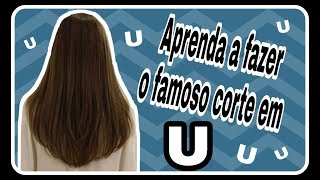 Passo a passo do corte em quot Uquot  arredondado [upl. by Hakon522]