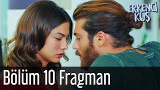 Erkenci Kuş 10 Bölüm Fragman [upl. by Redep]