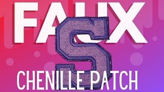 Faux Chenille Patch [upl. by Irat872]