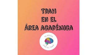 TDAH en el área académica [upl. by Calli]