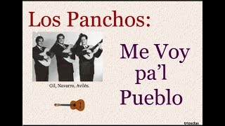 Los Panchos Me Voy pal Pueblo  letra y acordes [upl. by Onin]