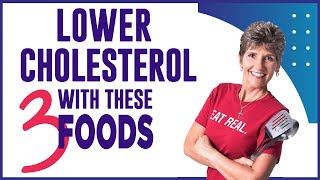 Lower Cholesterol with These 3 Foods [upl. by Alwitt]