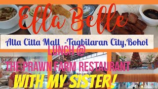 ALTA CITTA MALL  LUNCH WITH MY SISTER AT THE PRAWN FARM tagbilarancity lateuploadwheninpinas [upl. by Renrut]