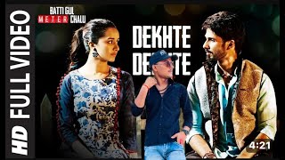 Dekhte dekhte lyrical full cover song ♥️  DEKHTE DEKHTE  Shahid kapoor Shraddha kapoor [upl. by Bullen]