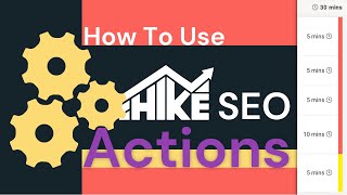 How To Use Hike SEO Actions To Improve Your SEO [upl. by Bathsheba603]