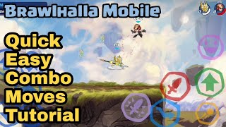 Very Easy Combo Moves for Brawlhalla Mobile Tutorial brawlhallatutorial brawlhallamobiletutorial [upl. by Sadnac481]