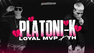 TH FT loyalmvpoficial🇨🇱 PLATONIK 💔 prod alexproduciendo [upl. by Baal]