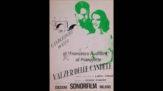 quotVALZER DELLE CANDELEquotFrancesco AuditorePianoforte [upl. by Sillek]