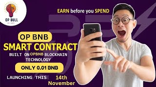 NEW LAUNCHING SMART CONTRACT OPP BULL OP BNB [upl. by Tavie207]