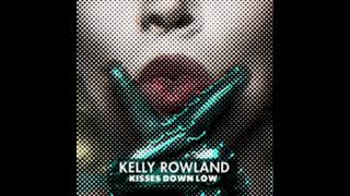 Kelly Rowland  Kisses Down Low DJ Mike D Remix [upl. by Alba221]