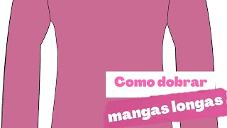 Como dobrar blusas de manga longa [upl. by Paucker75]